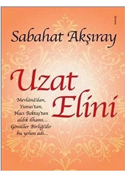 Uzat Elini -sabahat Akşıray İlk Baskı 2015