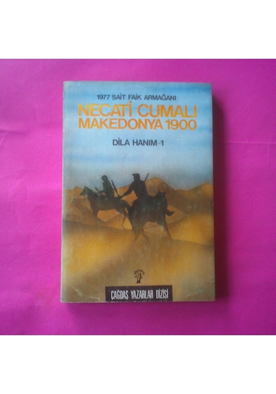 Makedonya 1900 Dila Hanım 1 Necati Cumalı 1986 Yılı Basım
