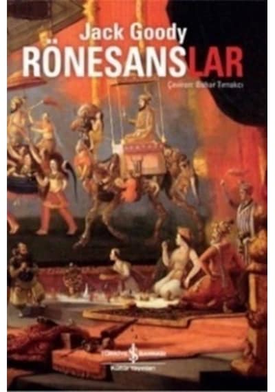 Rönesanslar-Jack Goody