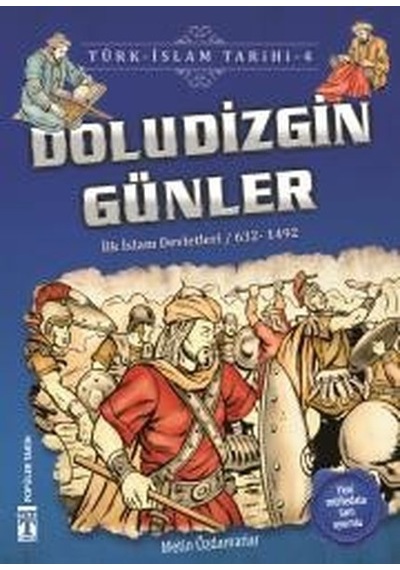Doludizgin Günler-Türk İslam Tarihi 4 - Metin Özdamarlar - Genç Timaş