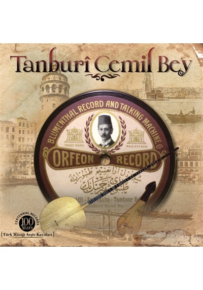 Tanburi Cemil Bey- Yüzyıllık Kayıtlar Plak