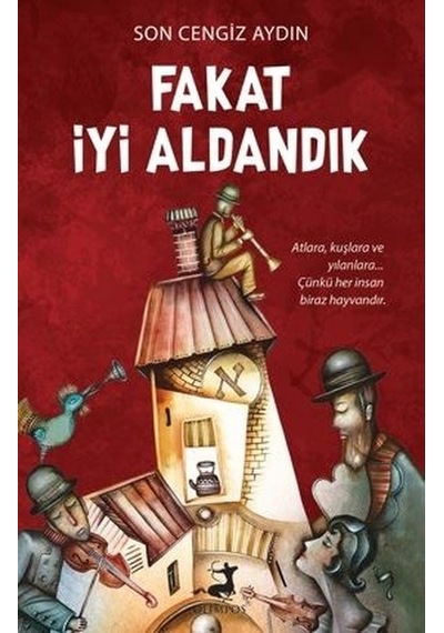 Fakat İyi Aldandık - Son Cengiz Aydın - Olimpos Yayınları