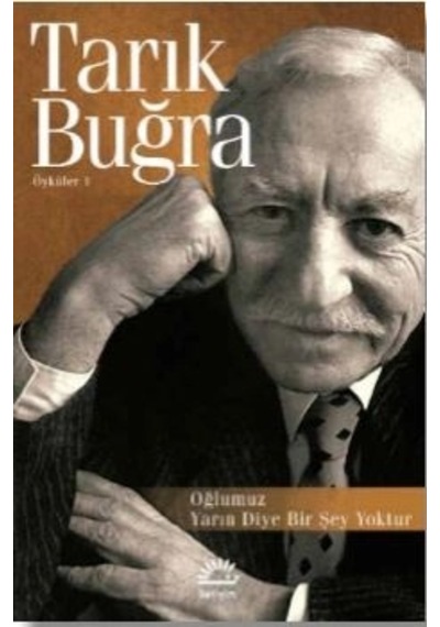 Oğlumuz - Yarın Diye Bir Şey Yoktur