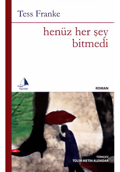 Henüz Her Şey Bitmedi - Tess Franke - Pupa Yayınları