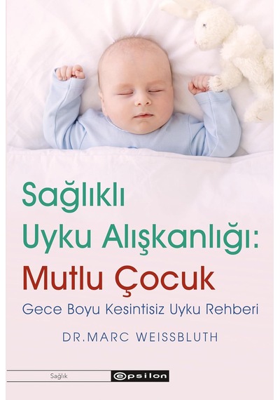 Sağlıklı Uyku Alışkanlığı: Mutlu Çocuk: Gece Boyu Kesintisiz Uyku Rehberi