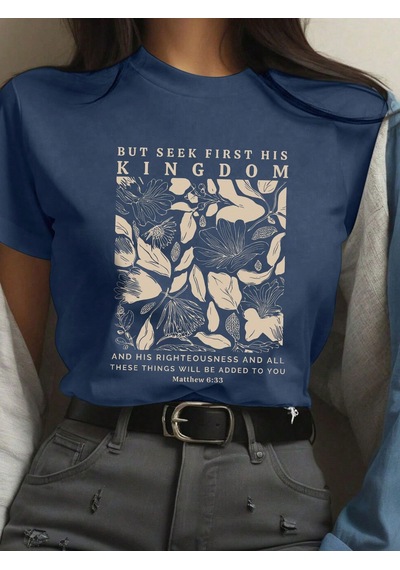 But Seek First His Kingdom Baskılı Tasarım Tshirt Lacivert