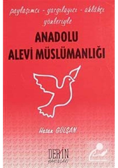 Anadolu Alevi Müslümanlığı - Hasan Gülşan - Derin Yayınları