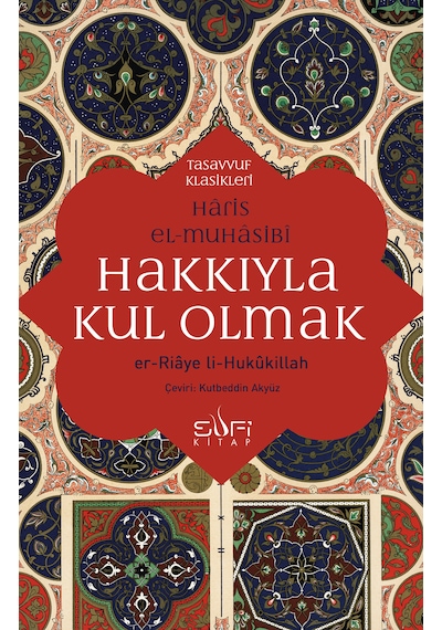 Hakkıyla Kul Olmak