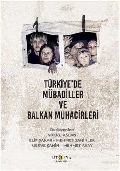 Türkiye'de Mübadiller Ve Balkan Muhacirleri