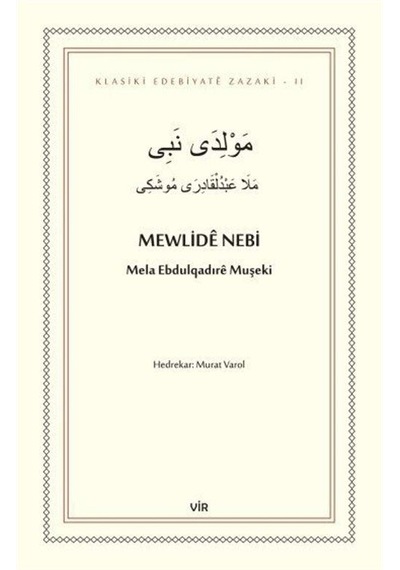 Mewlide Nebi - Mela Ebdulqadire Muşeki - Vir Yayınları