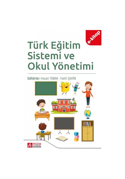 Türk Eğitim Sistemi Ve Okul Yönetimi E-kitap