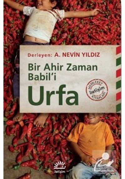 Urfa - Bir Ahir Zaman Babil'i- İletişim Yayınları