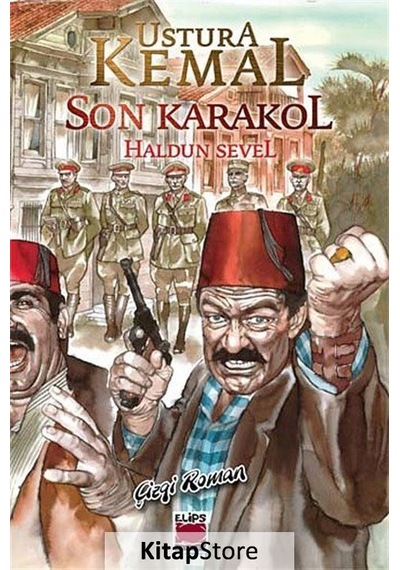Ustura Kemal - Son Karakol - Haldun Sevel - Elips Kitapları