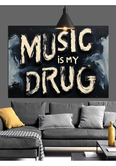 Müzik Benim İlacım Yazısı Dekoratif Kanvas - Mdf Ahşap Tablo