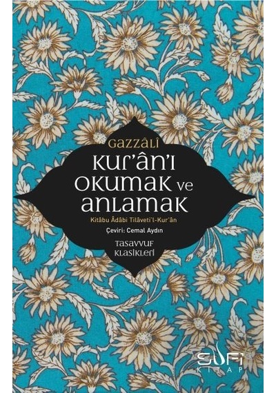 Kur'an'ı Okumak Ve Anlamak - Kitabu Adabi Tilaveti L-kur An