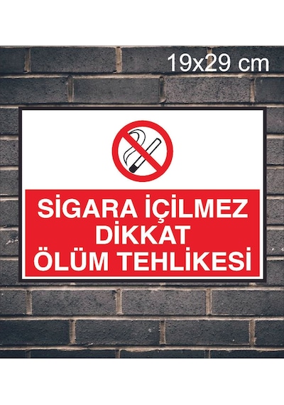 Sigara İçilmez Dikkat Ölüm Tehlikesi Metal Uyarı Levhası
