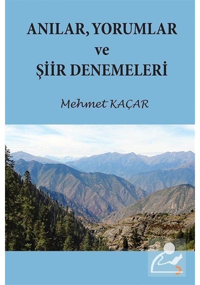 Anılar Yorumlar ve Şiir Denemeleri - Mehmet Kaçar - Cinius
