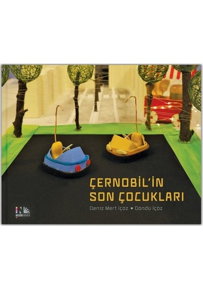 Çernobil'in Son Çocukları - Deniz Mert İçöz - Nesin Yayınevi