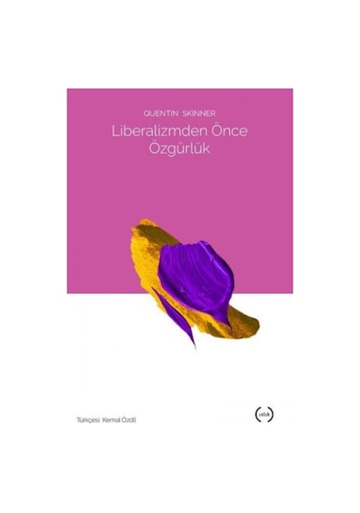 Liberalizmden Önce Özgürlük