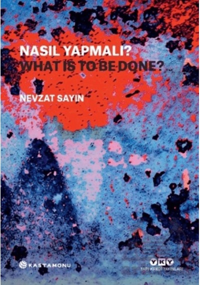 Nasıl Yapmalı / What Is To Be Done Yapı Kredi Yayınları