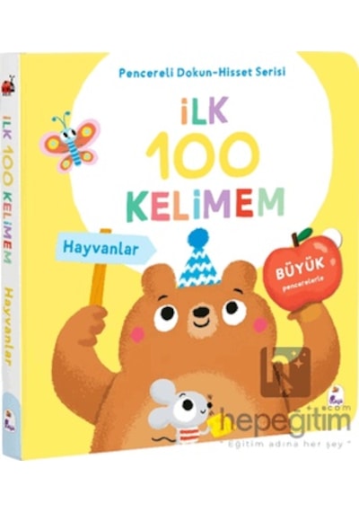 İlk 100 Kelimem Hayvanlar Pencereli Dokun-hisset