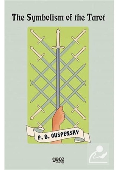 The Symbolism Of The Tarot / P. D. Ouspensky