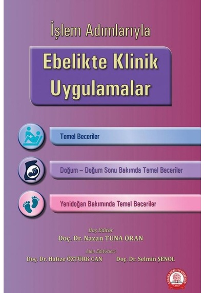 İşlem Adımlarıyla Ebelikte Klinik Uygulamalar
