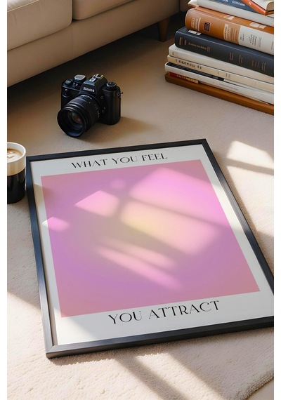 What You Feel You Attrack Çerçeveli Tablo Aura Enerji Renkleri