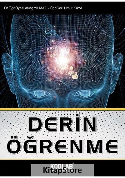Derin Öğrenme / Yrd. Doç. Dr. Atınç Yılmaz
