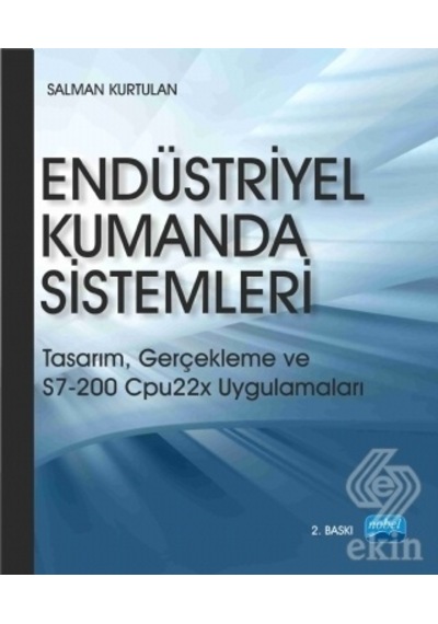 Endüstriyel Kumanda Sistemleri - Salman Kurtulan - Nobel Akademik Yayıncılık