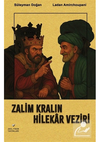 Zalim Kralın Hilekar Veziri / Süleyman Doğan