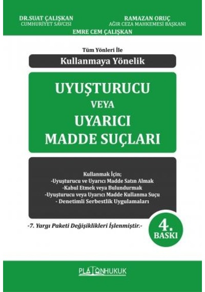 Kullanmaya Yönelik Uyuşturucu veya Uyarıcı Madde Suçları