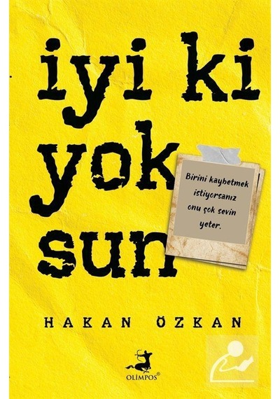 Iyi Ki Yoksun / Hakan Özkan