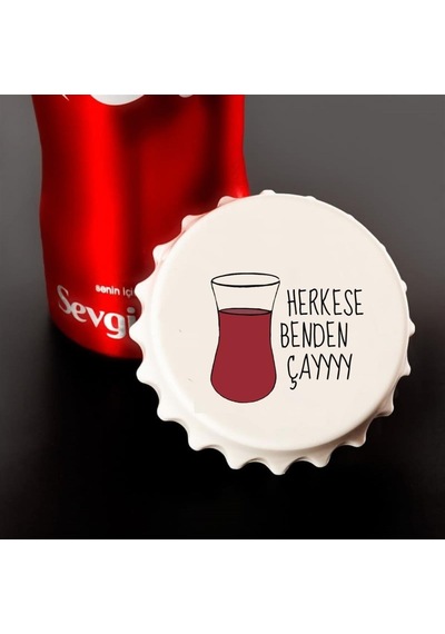 Herkese Benden Çay Baskılı Magnet Açacak 2912-3