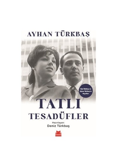 Tatlı Tesadüfler & Özel Türkbaş Ve Ayhan Türkbaş'ın Hayatları ...