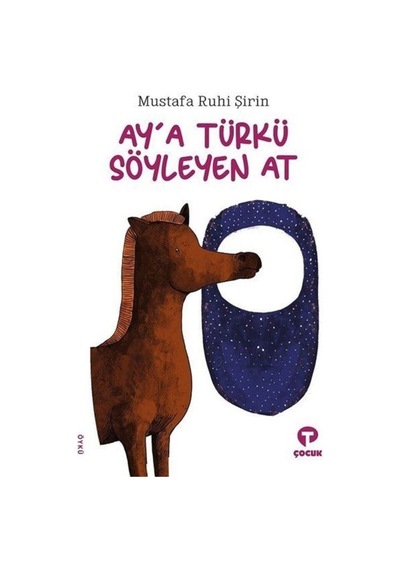 Ay'A Türkü Söyleyen At / Mustafa Ruhi Şirin