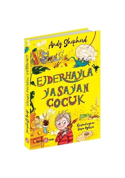 Ejderhayla Yaşayan Çocuk - Andy Shepherd - Beta Kids