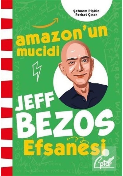 Amazon'un Mucidi Jeff Bezos Efsanesi / Ferhat Çınar