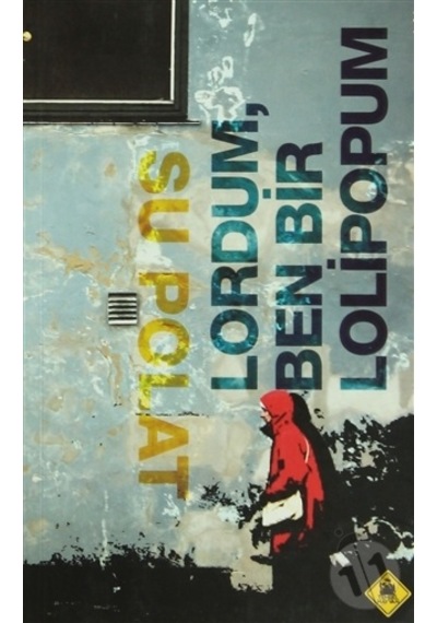 Lordum Ben Bir Lolipopum