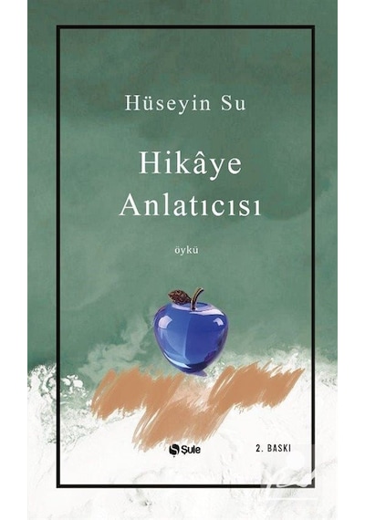 Hikaye Anlatıcısı - Hüseyin Su - Şule Yayınları