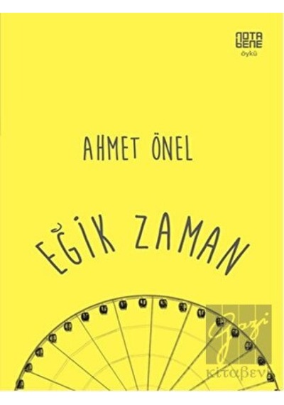 Eğik Zaman - Ahmet Önel - Nota Bene Yayınları