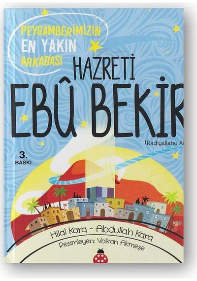 Hz. Ebu Bekir (r.a.) Peygamberimizin En Yakın Arkadaşı