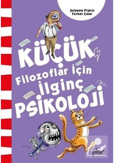 Küçük Filozoflar İçin İlginç Psikoloji / Ferhat Çınar