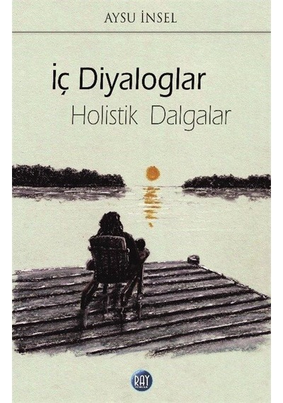 İç Dialoglar - Aysu İnsel - Ray Yayıncılık
