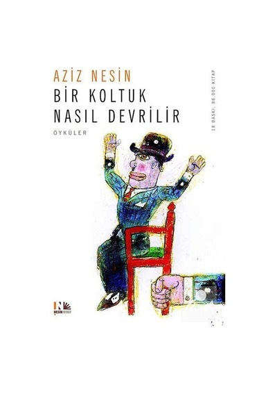 Bir Koltuk Nasıl Devrilir - Aziz Nesin - Nesin Yayınevi