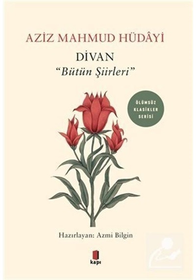 Divan - "bütün Şiirleri" / Aziz Mahmud Hüdayi