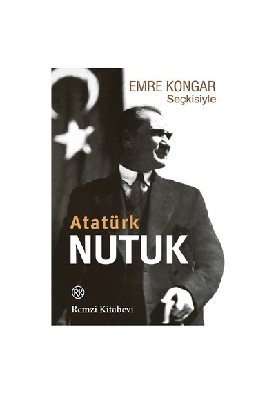Emre Kongar Seçkisiyle Nutuk - Emre Kongar - Remzi Kitabevi