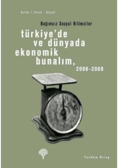 Türkiye'de ve Dünyada Ekonomik Bunalım 2008 - 2009- Yordam Kitap