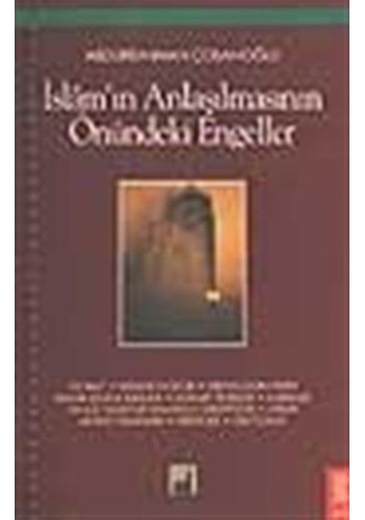 İslam'ın Anlaşılmasının Önündeki Engeller - Abdurrahman Çobanoğlu - İhtar Yayıncılık