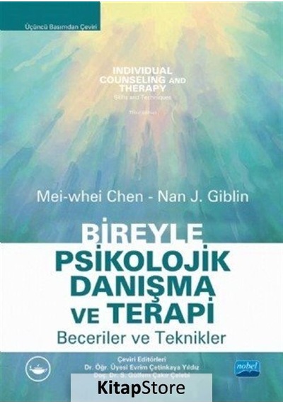 Bireyle Psikolojik Danışma ve Terapi Beceriler ve Teknikler / ...